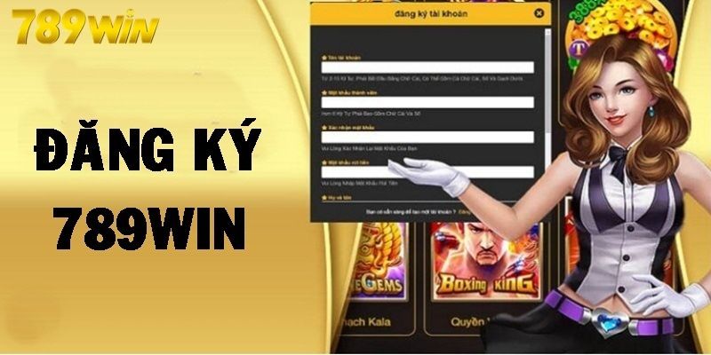 Quy trình đăng ký tài khoản 789WIN cực dễ